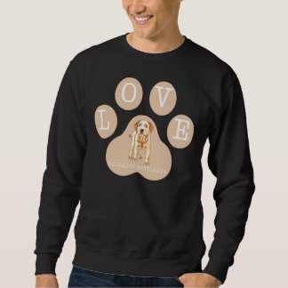 Sweatshirt Love Labrador Retriever Chien chiot