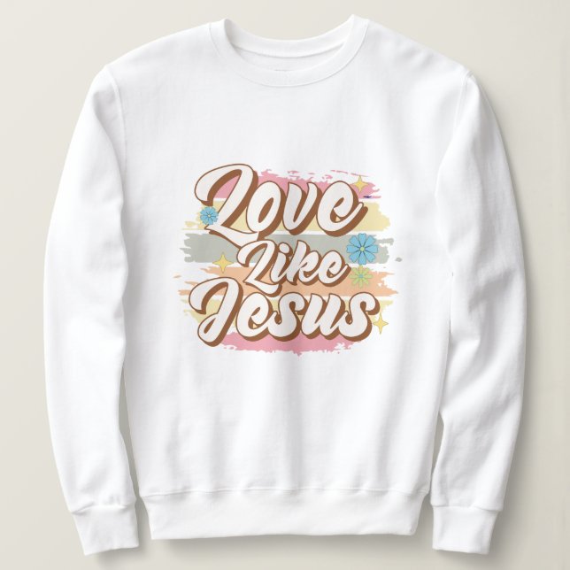 Sweatshirt Love like (Design devant)