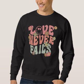 Sweatshirt Love Never Fails With Words on Back Aesthetic Tren