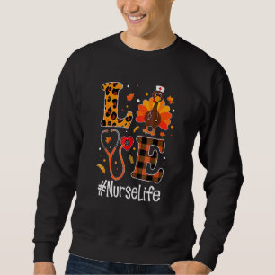 Sweatshirt Love Nurse Life Turquie Infirmière Thanksgiving Da