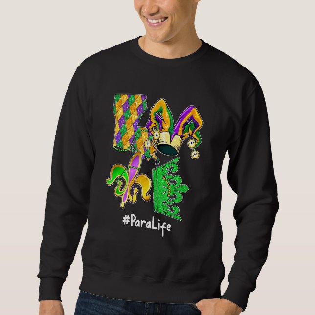 Sweatshirt Love Para Life Mardi Gras Party Mask Parade Costum (Devant)