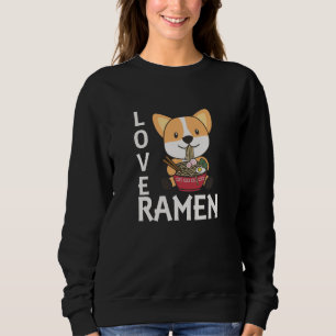 Sweatshirt Love Ramen Cute Corgi Kawaii Chiens Nouilles