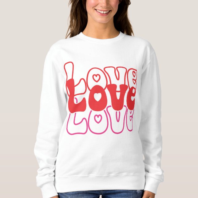 Sweatshirt Love Retro Valentine (Devant)