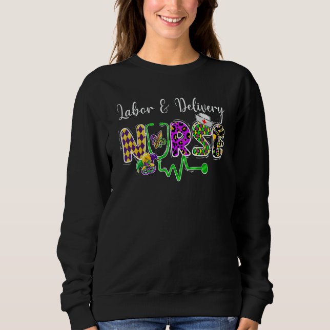 Sweatshirt LOVE Stethoscope Labor And Delivery Nurse Mardi Gr (Devant)