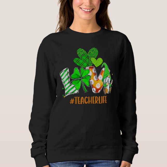 Sweatshirt LOVE Teacher Life St Patrick's Day Buffalo Plaid S (Devant)