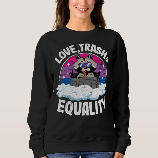 Sweatshirt Love Trash & Equality Raccoon Rainbow Bisexual Fla (Devant)