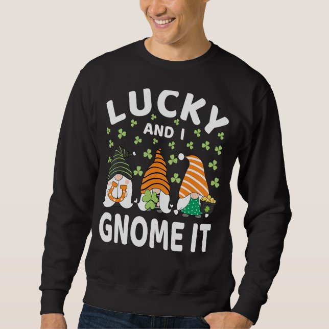 Sweatshirt Lucky And I Gnome It St Patrick's Day Gnomes Irish (Devant)