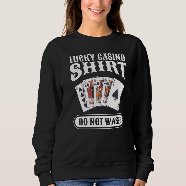 Sweatshirt Lucky Casino Ne Lave Pas Poker Jeu (Devant)