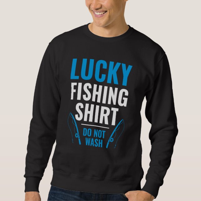 Sweatshirt Lucky Fishing for Fish Hunter and Fisherman  22 (Devant)