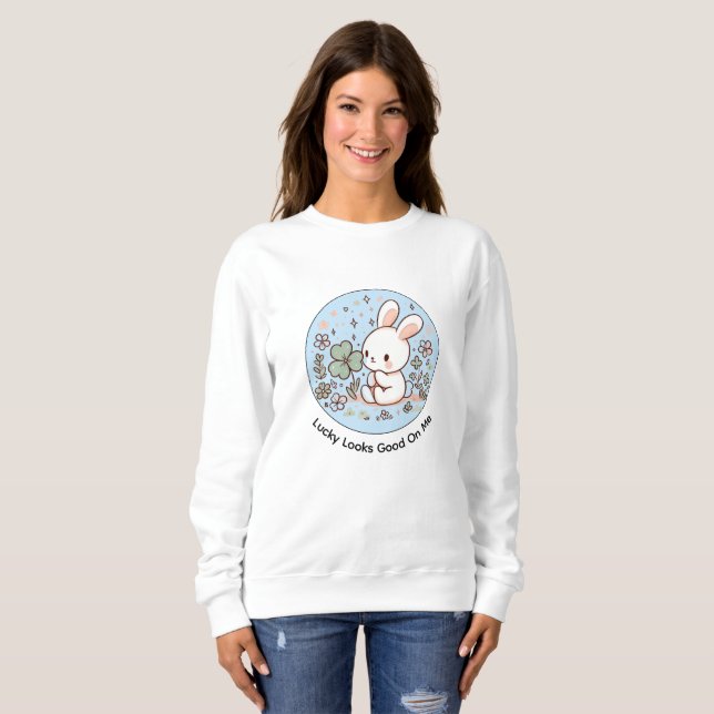 Sweatshirt Lucky Looks Good On Me Cute Bunny Sweat-shirt (Devant entier)