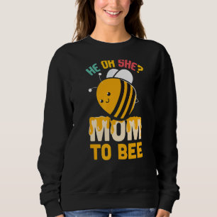Sweatshirt Lui Ou Elle Maman À Être Mignonne Diligent Bee Mam