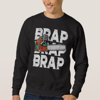 Sweatshirt Lumberjack Chainsaw Sound Brap Forest Funky W