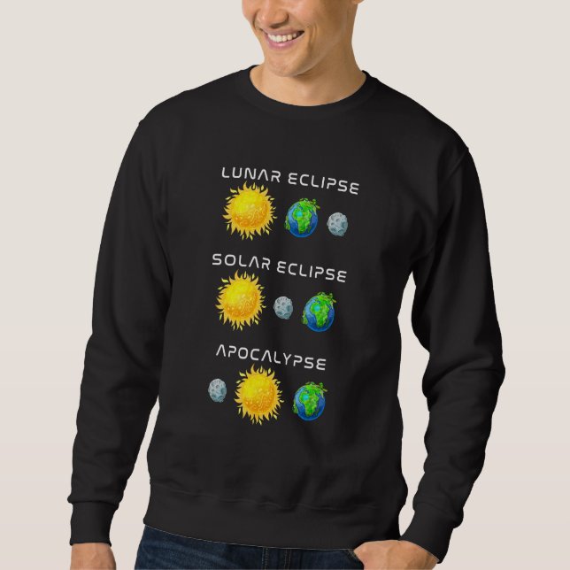 Sweatshirt Lunaire Eclipse Solaire Eclipse Apocalypse Drôle S (Devant)