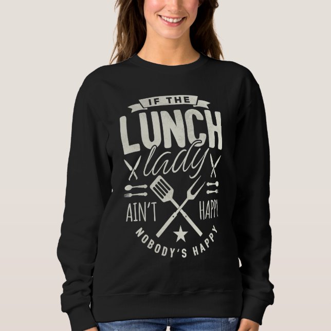 Sweatshirt Lunch Lady Squad Cafeteria Crew School Women Tee (Devant)