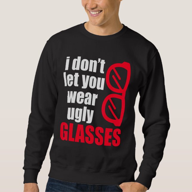 Sweatshirt Lunettes moches Opticien Ophtalmologiste Contact L (Devant)