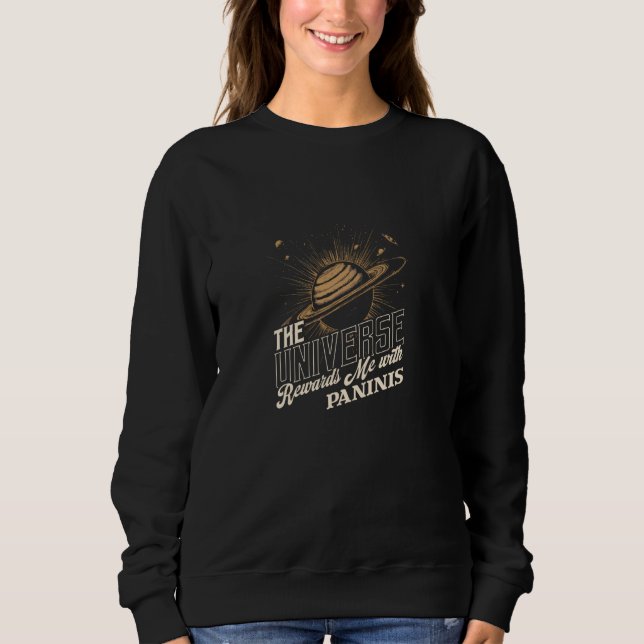 Sweatshirt L'Univers me récompense avec des Paninis (Devant)