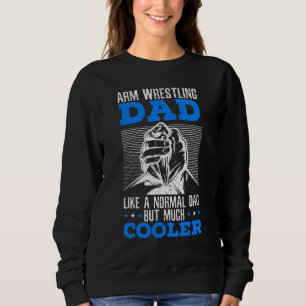 Sweatshirt Lutte De Bras Comme Un Papa Normal Mais Beaucoup D