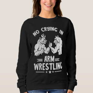 Sweatshirt Lutte de bras Pas de larmes Lutte de bras Sport Br
