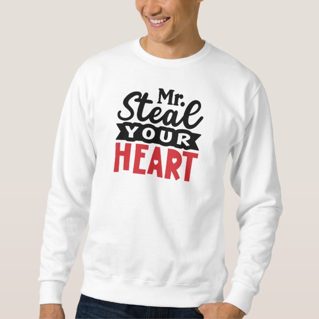 Sweatshirt M. Steal Votre Coeur Valentines Hommes de la Journ (Devant)