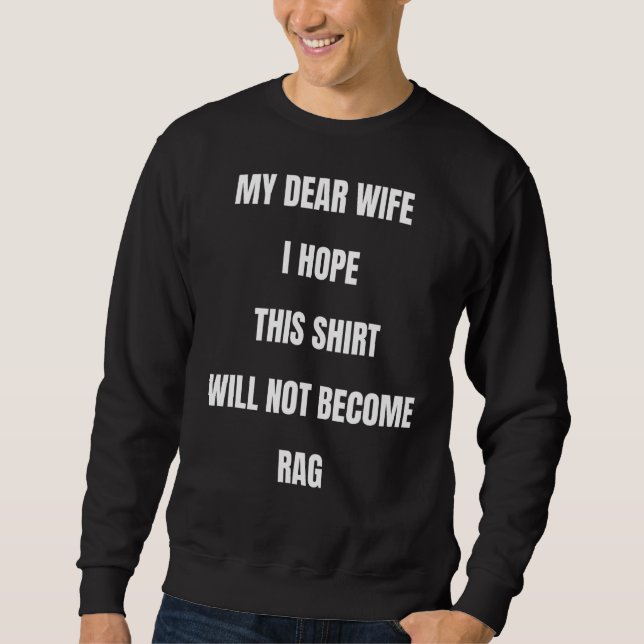 Sweatshirt Ma Chère Femme J'Espère Que Ça Ne Deviendra Pas Du (Devant)