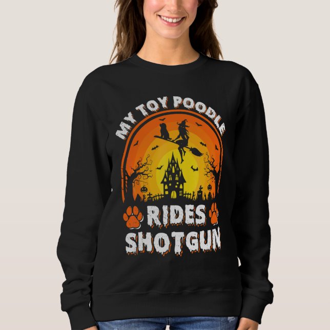 Sweatshirt Ma chienne caniche jouet monte sorcière fusil de c (Devant)