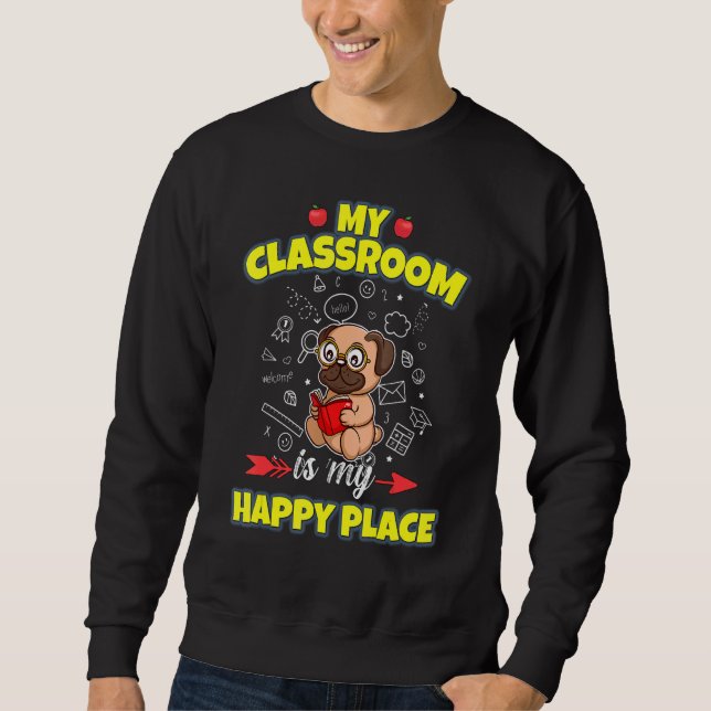 Sweatshirt Ma Classe Est Mon Heureux Endroit Primaire Élément (Devant)