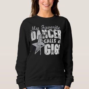 Sweatshirt Ma Danse Favorite M'Appelle La Fête Des Mères Gigi