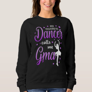Sweatshirt Ma danseuse préférée m'appelle Gma Dance Grand-mèr