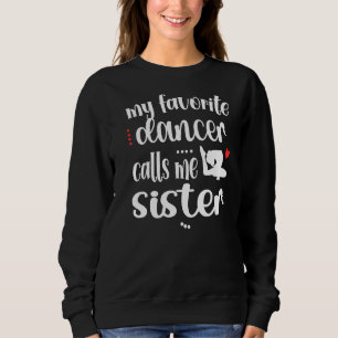 Sweatshirt Ma danseuse préférée M'appelle Soeur Soeur Soeur S