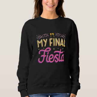 Sweatshirt Ma Dernière Fête de Fiançailles de Demoiselle d'Ho
