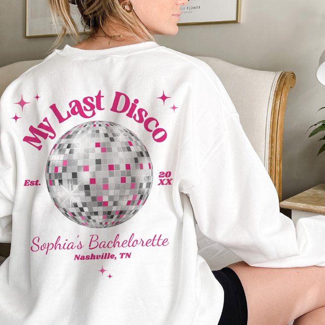Sweatshirt Ma dernière mariée disco fun mariage enterrement d (My Last Disco ball theme white bride wedding bachelorette party weekend sweatshirt personalized name)