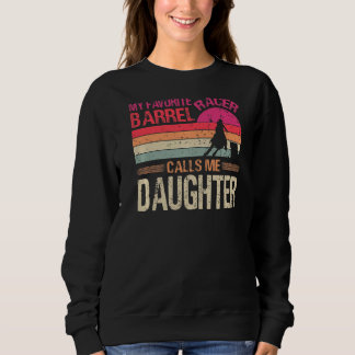 Sweatshirt Ma Favorite Barrel Racer M'Appelle Fille Vintage