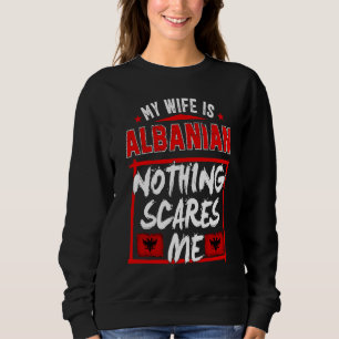 Sweatshirt Ma femme est albanaise Albanie Patrimoine Racines