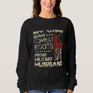 Sweatshirt Ma Femme Porte Des Bottes De Combat Fière Mari Mil