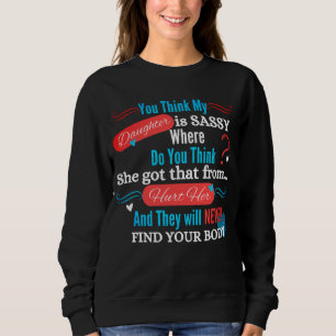 Sweatshirt Ma fille impertinente citation drôle
