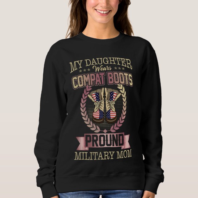 Sweatshirt Ma fille porte des bottes de combat fière maman mi (Devant)
