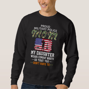 Sweatshirt Ma Fille Porte Des Bottes De Combat Fière P Milita