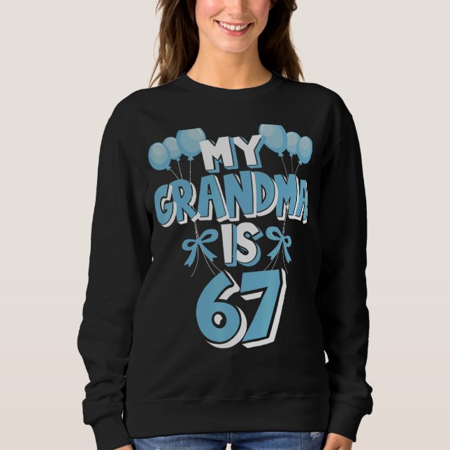 Sweatshirt Ma grand-mère a 67 ans 67e anniversaire (Devant)