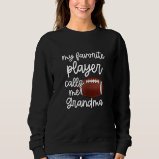Sweatshirt Ma joueuse de football préférée m'appelle Grandm