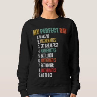Sweatshirt Ma journée parfaite drôle de mathématiques
