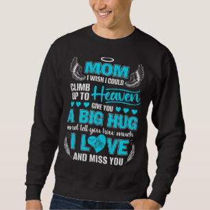 Sweatshirt Ma Maman Un Gros Gros Coin Vous Dit Combien J'Aime