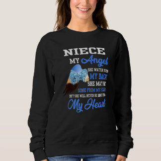 Sweatshirt Ma Nièce Mon Ange Elle Ne Sera Jamais Partie De Mo