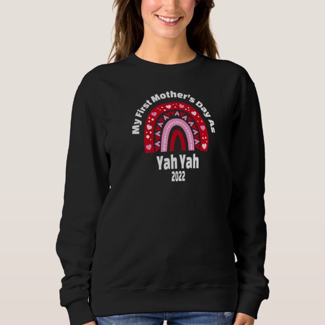Sweatshirt Ma Première Fête des Mères Comme Yah Yah 2022 Coeu (Devant)