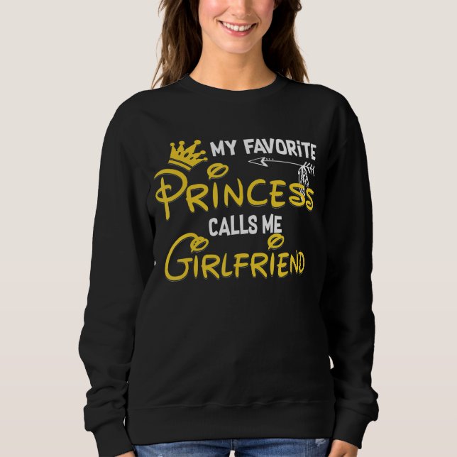 Sweatshirt Ma Princesse Favorite M'Appelle Petite Amie Annive (Devant)