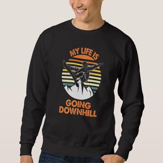 Sweatshirt Ma Vie Va À Downhill Snowboard (Devant)