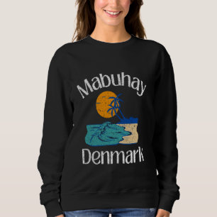 Sweatshirt Mabuhay Danemark Philippines Salutation Tagalog Pi