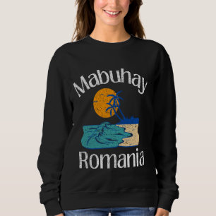 Sweatshirt Mabuhay Roumanie Philippines Salutation Tagalog Pi