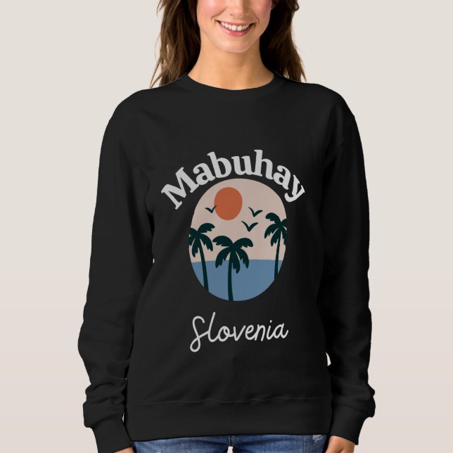 Sweatshirt Mabuhay Slovénie Philippines Salutation Tagalog Pi (Devant)