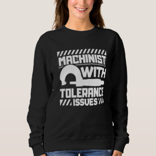 Sweatshirt Machiniste Avec Problèmes De Tolérance Cnc Machini