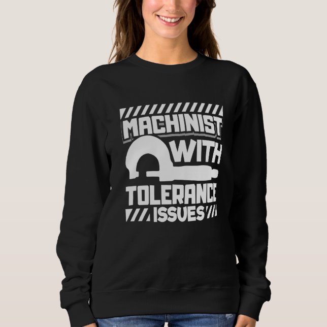 Sweatshirt Machiniste Avec Problèmes De Tolérance Cnc Machini (Devant)